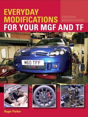 cover image of Everyday Modifications for your MGF and TF